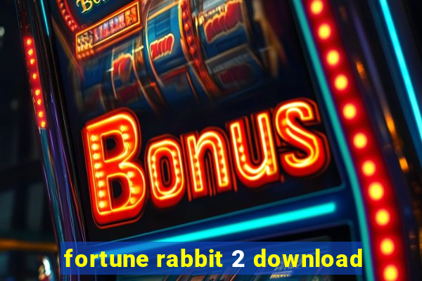 fortune rabbit 2 download